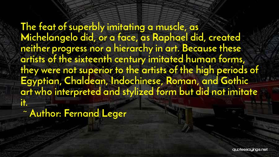 Human Form Art Quotes By Fernand Leger