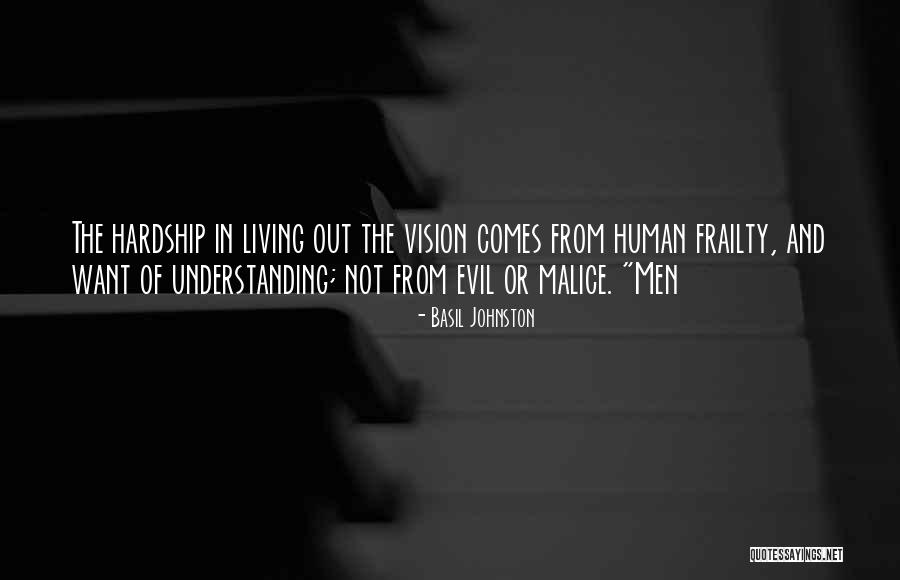 Human Frailty Quotes By Basil Johnston Human Frailty Quotes By Basil Johnston