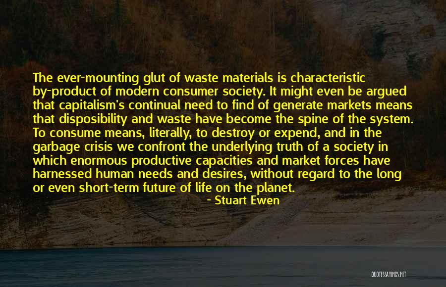 Human Garbage Quotes By Stuart Ewen Human Garbage Quotes By Stuart Ewen