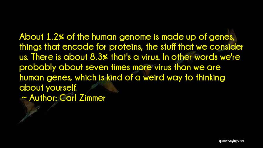 Human Genome Quotes By Carl Zimmer