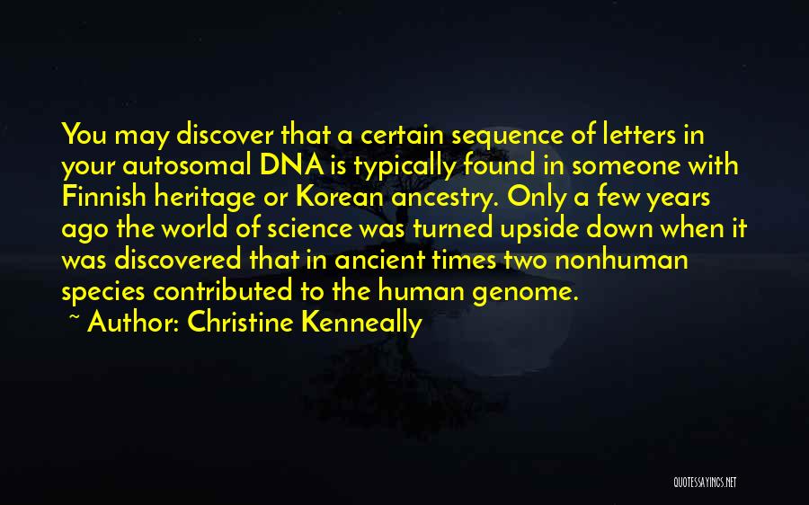 Human Genome Quotes By Christine Kenneally