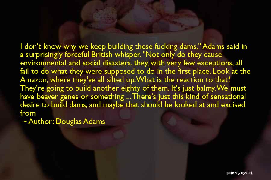Human Genome Quotes By Douglas Adams