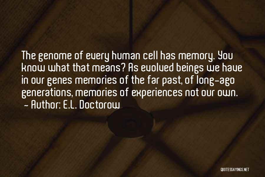 Human Genome Quotes By E.L. Doctorow