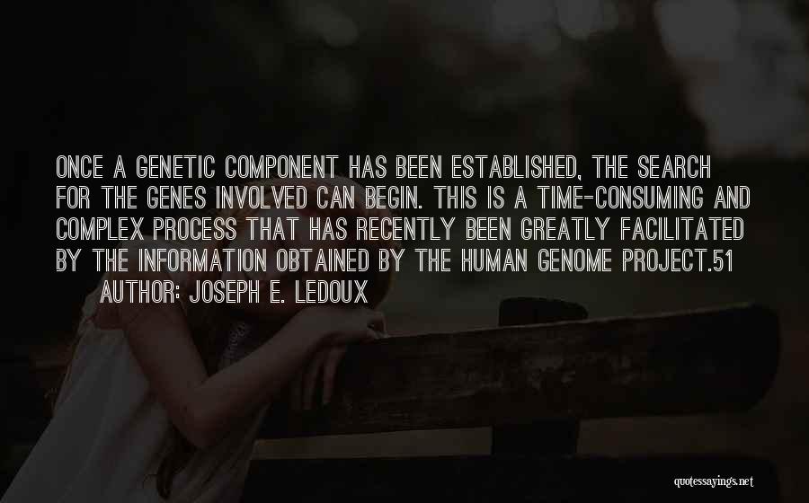 Human Genome Quotes By Joseph E. Ledoux