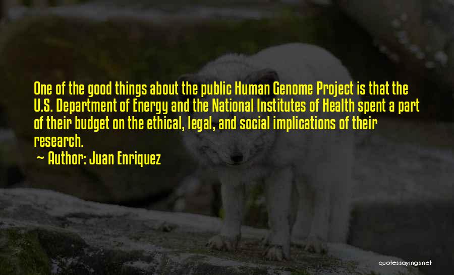 Human Genome Quotes By Juan Enriquez