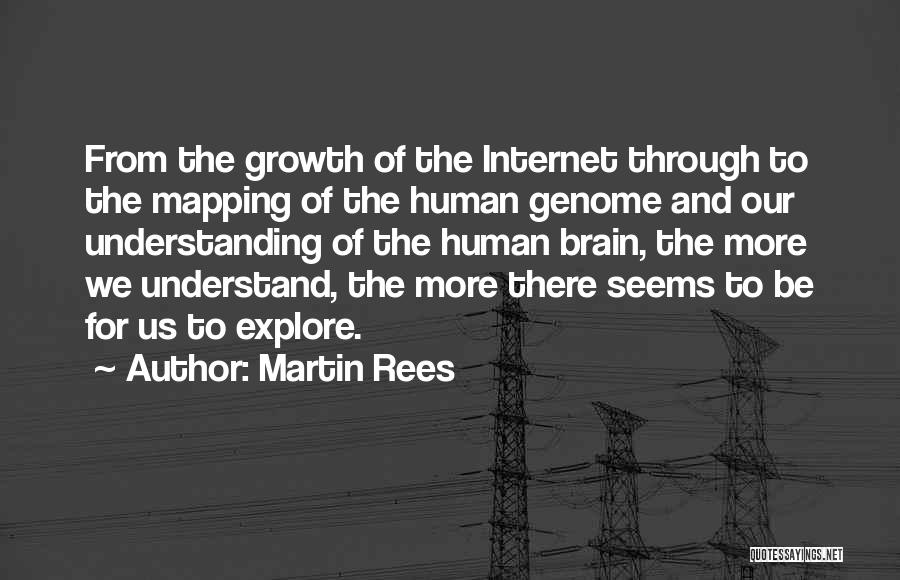 Human Genome Quotes By Martin Rees
