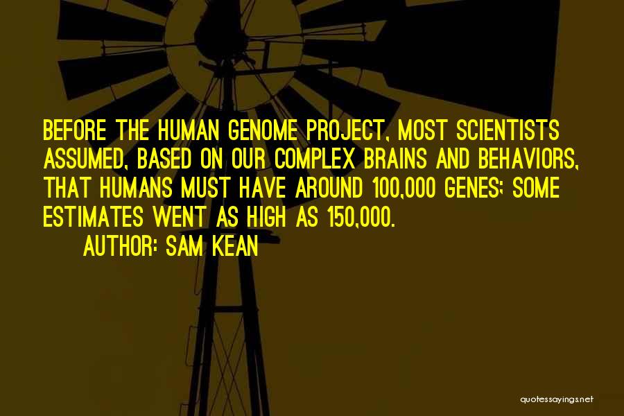 Human Genome Quotes By Sam Kean