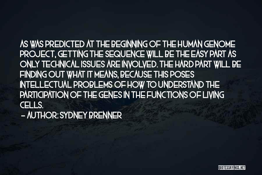 Human Genome Quotes By Sydney Brenner