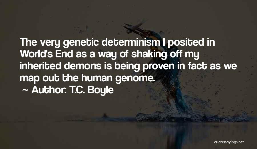 Human Genome Quotes By T.C. Boyle