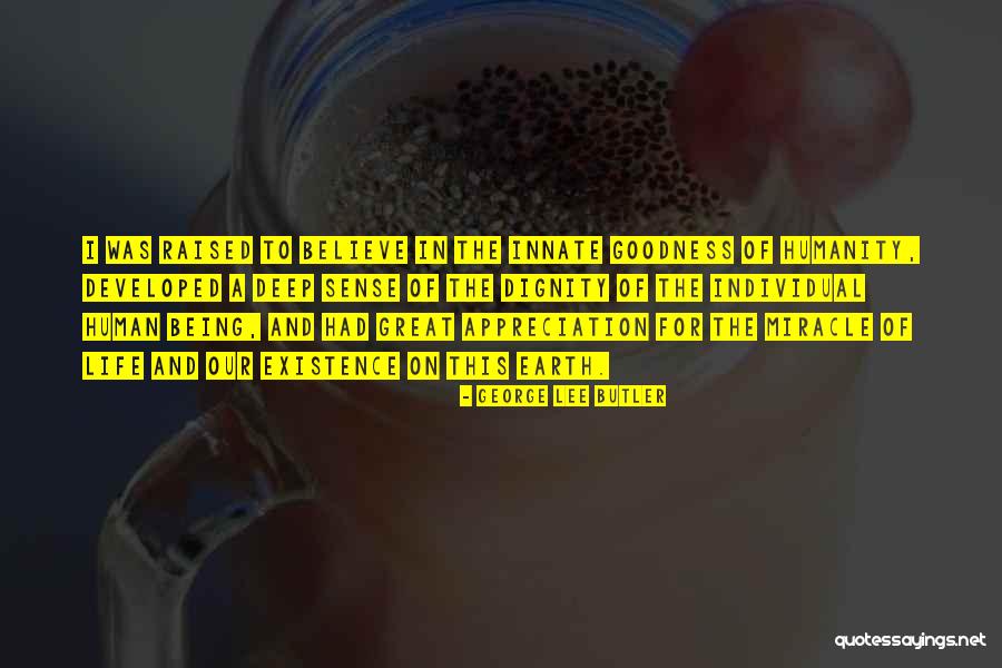 Human Goodness Quotes By George Lee Butler Human Goodness Quotes By George Lee Butler