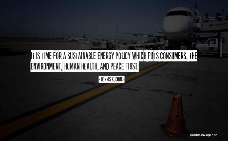 Human Health Quotes By Dennis Kucinich Human Health Quotes By Dennis Kucinich