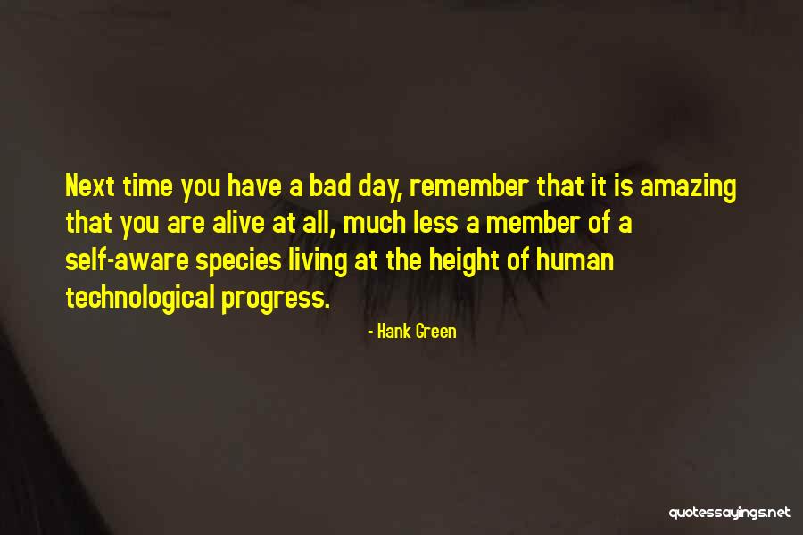 Human Height Quotes By Hank Green Human Height Quotes By Hank Green