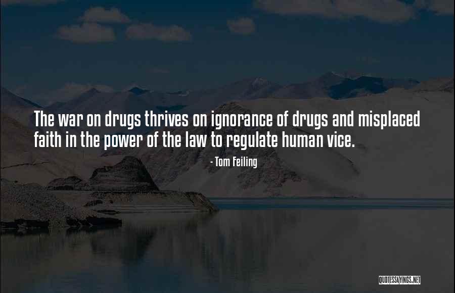 Human Ignorance Quotes By Tom Feiling Human Ignorance Quotes By Tom Feiling