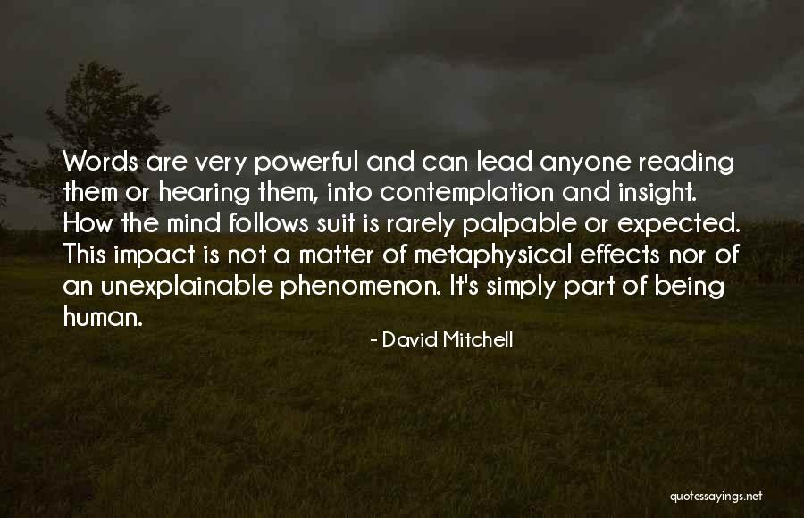 Human Impact Quotes By David Mitchell Human Impact Quotes By David Mitchell
