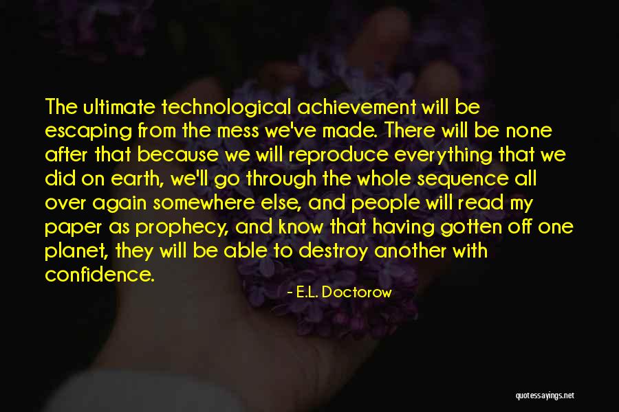 Human Impact Quotes By E.L. Doctorow Human Impact Quotes By E.L. Doctorow