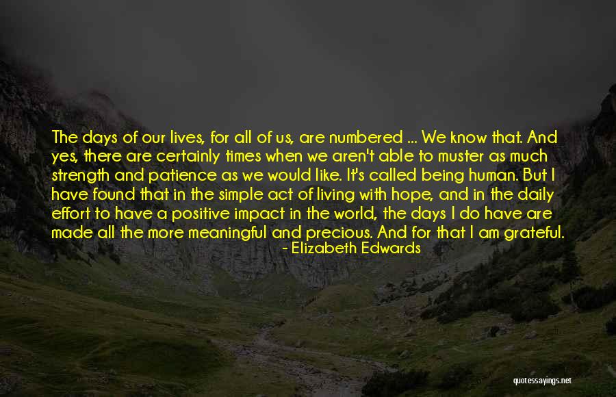 Human Impact Quotes By Elizabeth Edwards Human Impact Quotes By Elizabeth Edwards