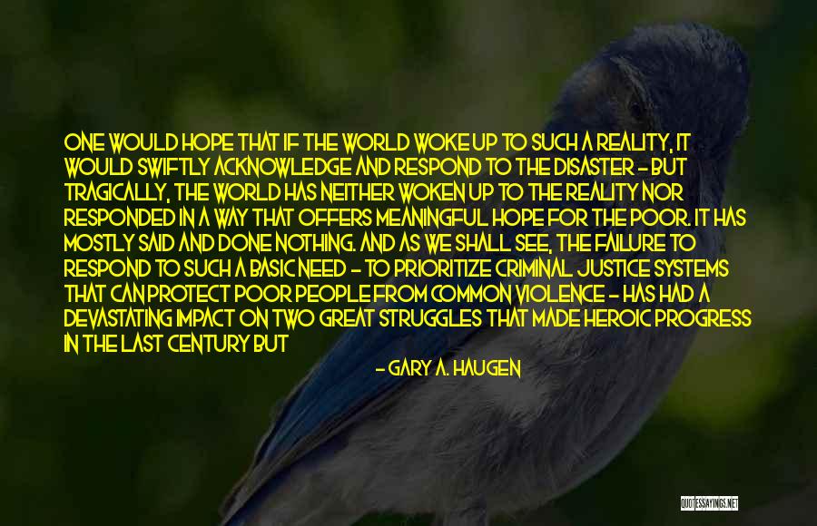 Human Impact Quotes By Gary A. Haugen Human Impact Quotes By Gary A. Haugen