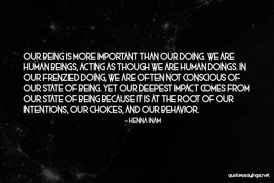 Human Impact Quotes By Henna Inam Human Impact Quotes By Henna Inam