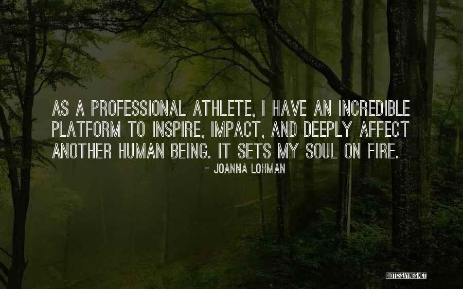 Human Impact Quotes By Joanna Lohman Human Impact Quotes By Joanna Lohman