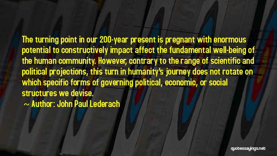 Human Impact Quotes By John Paul Lederach