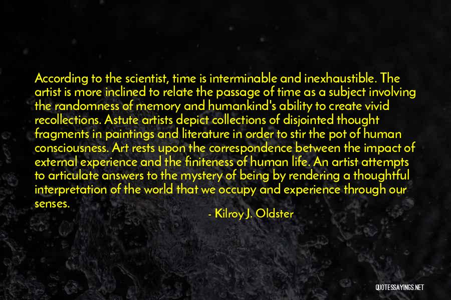 Human Impact Quotes By Kilroy J. Oldster Human Impact Quotes By Kilroy J. Oldster
