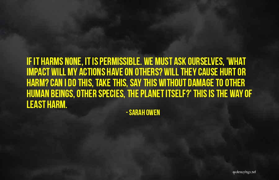 Human Impact Quotes By Sarah Owen Human Impact Quotes By Sarah Owen
