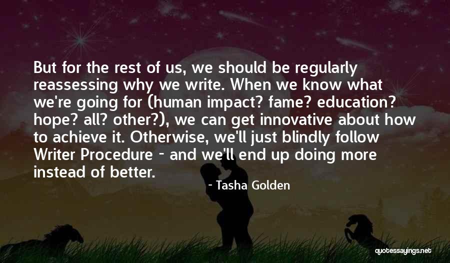 Human Impact Quotes By Tasha Golden Human Impact Quotes By Tasha Golden