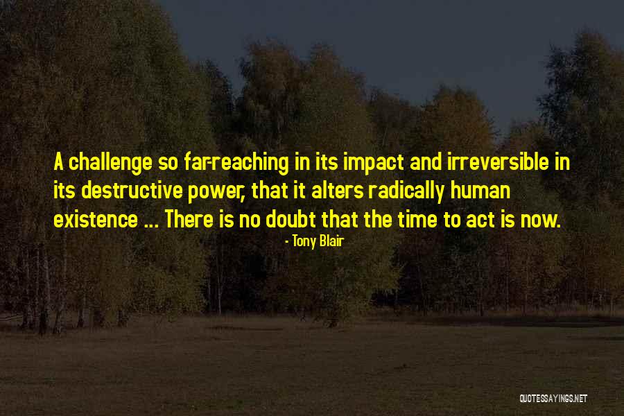Human Impact Quotes By Tony Blair Human Impact Quotes By Tony Blair
