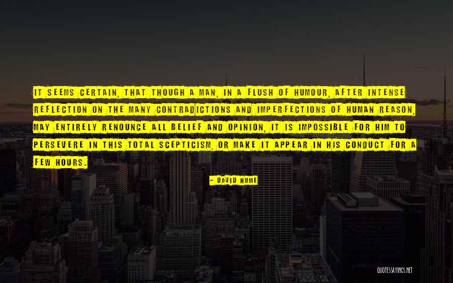 Human Imperfection Quotes By David Hume Human Imperfection Quotes By David Hume