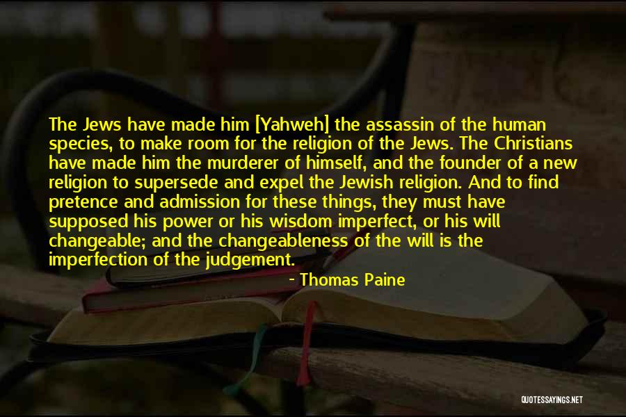 Human Imperfection Quotes By Thomas Paine Human Imperfection Quotes By Thomas Paine