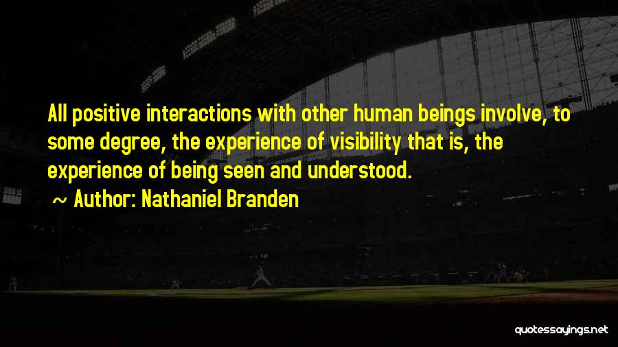 Human Interactions Quotes By Nathaniel Branden