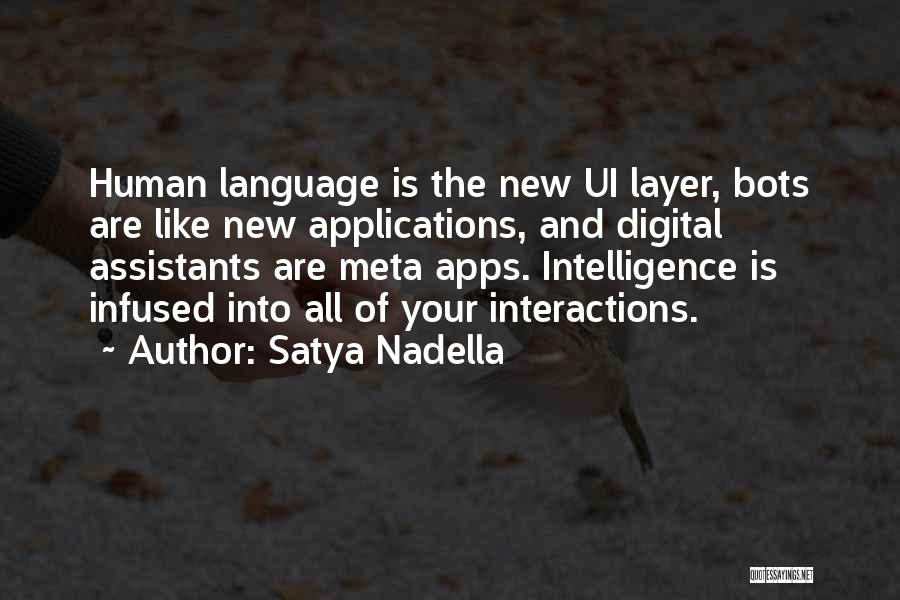 Human Interactions Quotes By Satya Nadella