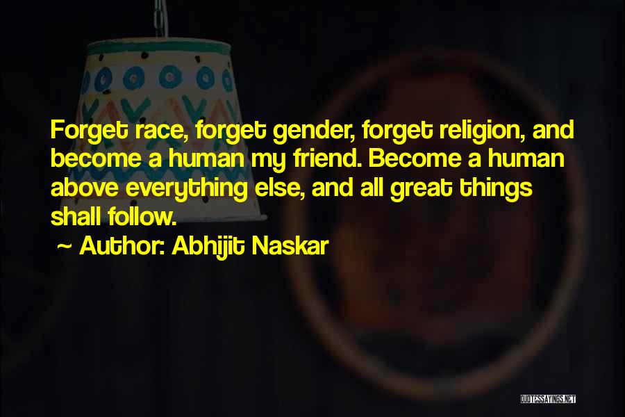 Human Intervention Quotes By Abhijit Naskar