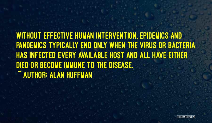 Human Intervention Quotes By Alan Huffman
