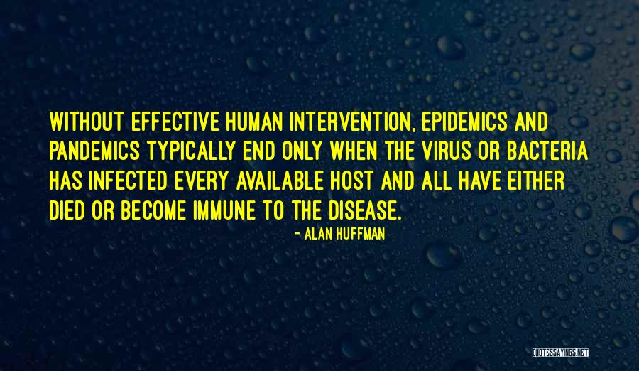 Human Intervention Quotes By Alan Huffman