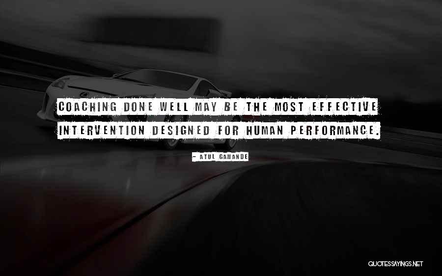 Human Intervention Quotes By Atul Gawande Human Intervention Quotes By Atul Gawande