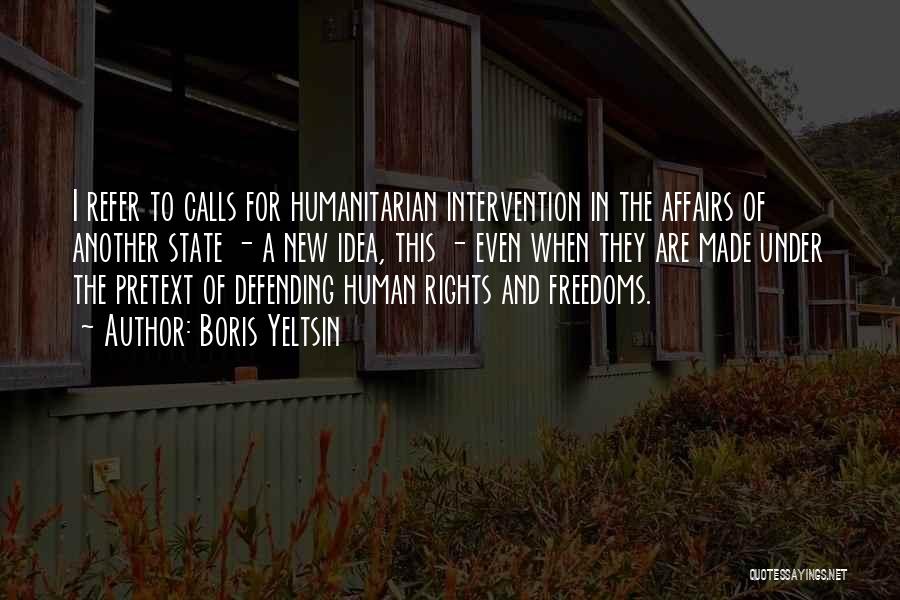 Human Intervention Quotes By Boris Yeltsin