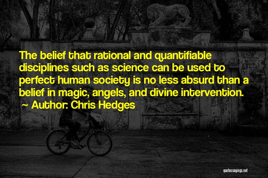 Human Intervention Quotes By Chris Hedges