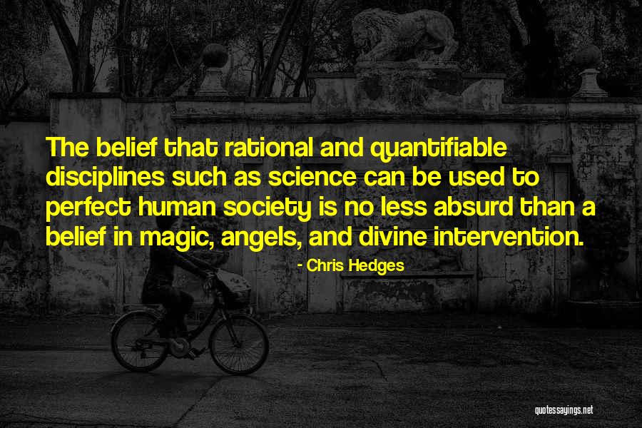 Human Intervention Quotes By Chris Hedges