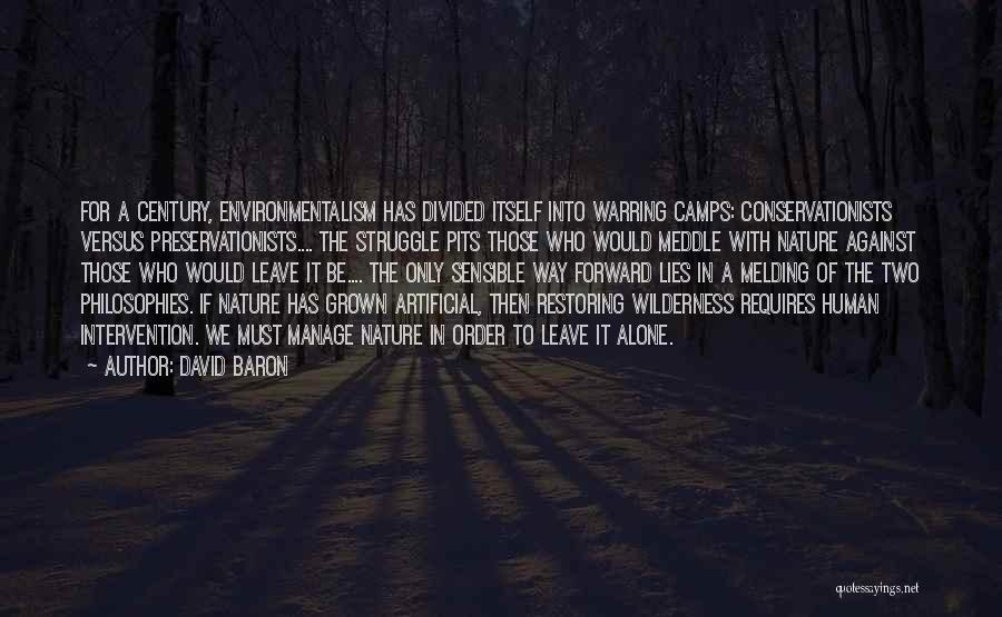 Human Intervention Quotes By David Baron