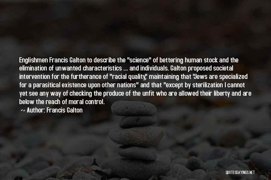 Human Intervention Quotes By Francis Galton