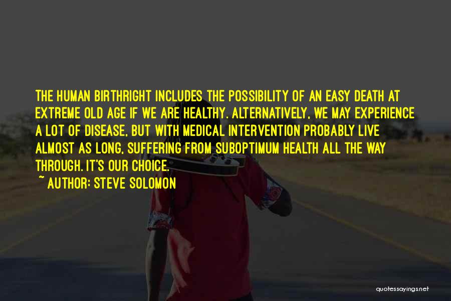 Human Intervention Quotes By Steve Solomon