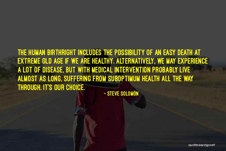 Human Intervention Quotes By Steve Solomon