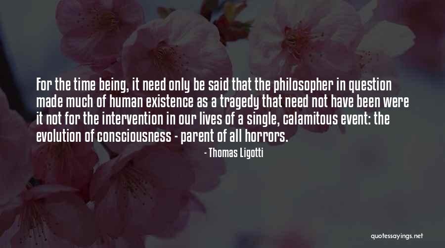 Human Intervention Quotes By Thomas Ligotti Human Intervention Quotes By Thomas Ligotti