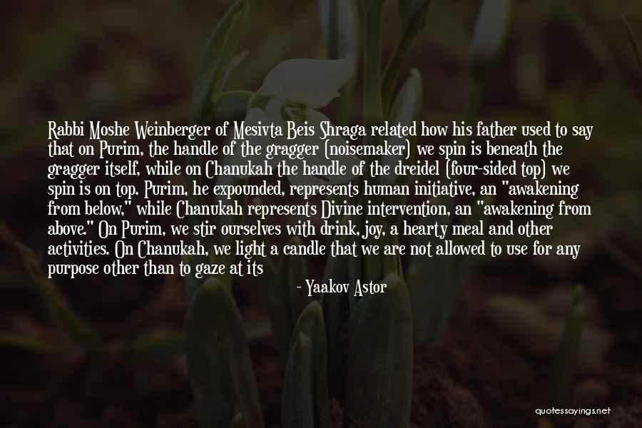 Human Intervention Quotes By Yaakov Astor