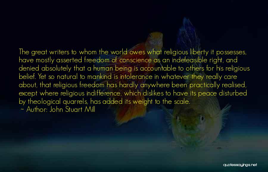 Human Intolerance Quotes By John Stuart Mill