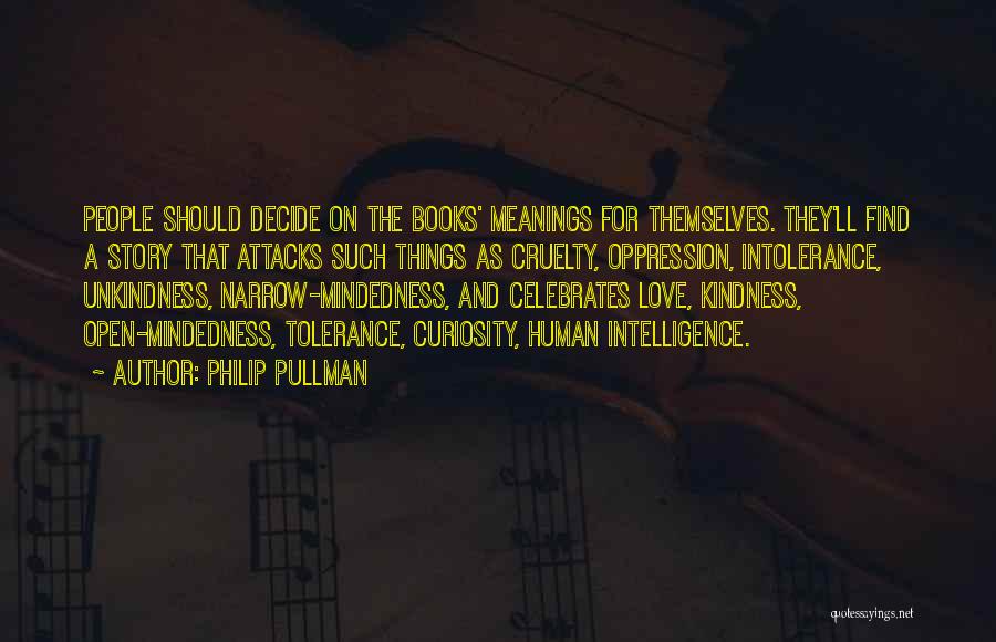 Human Intolerance Quotes By Philip Pullman