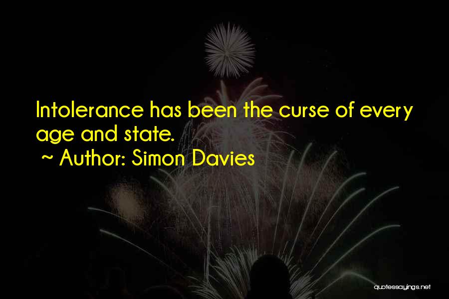 Human Intolerance Quotes By Simon Davies