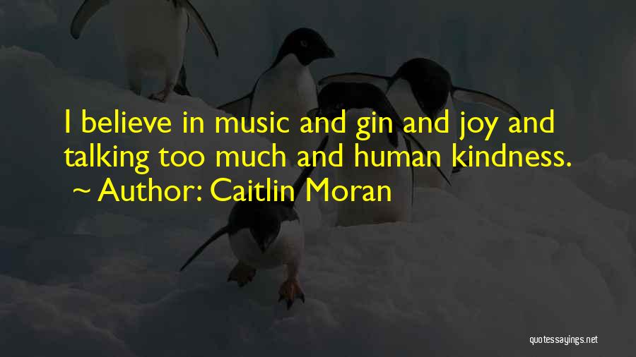 Human Kindness Quotes By Caitlin Moran