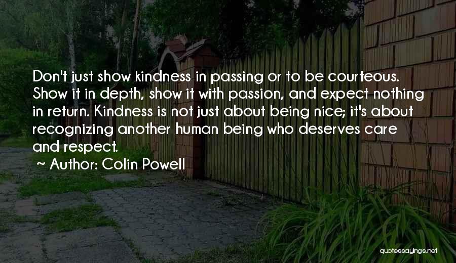 Human Kindness Quotes By Colin Powell
